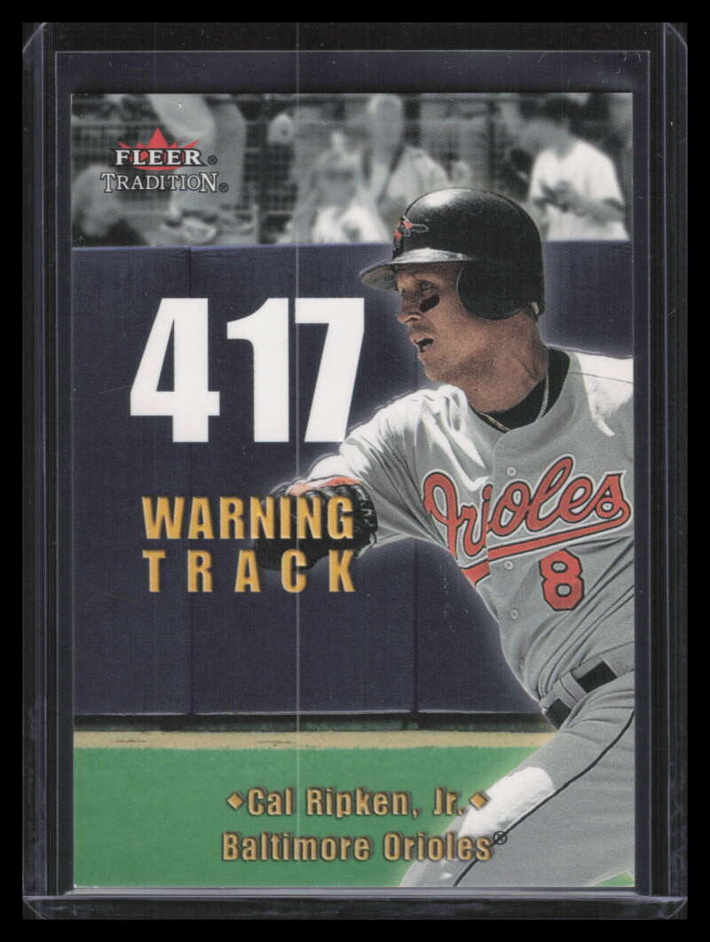 2001 Fleer Tradition Warning Track wt9 Cal Ripken Jr.