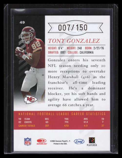 2003 Leaf Limited Bronze Spotlight 49 Tony Gonzalez 7/150
