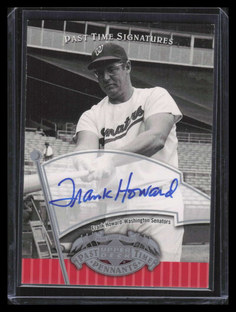 2005 UD Past Time Pennants Signatures Silver FH Frank Howard Auto /268
