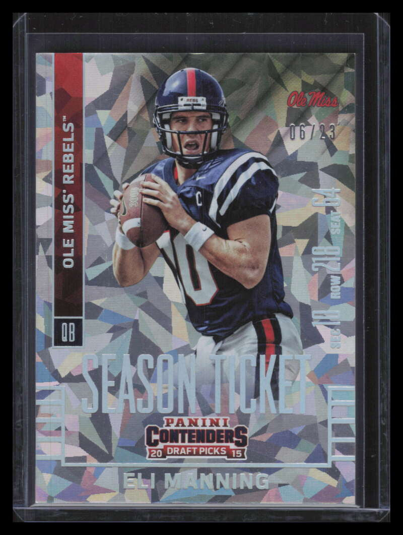 2015 Panini Contenders Draft Picks Cracked Ice 40 Eli Manning 6/23