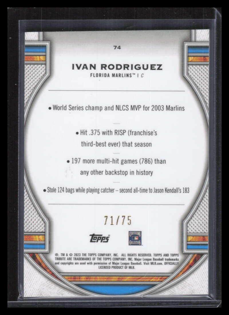 2023 Topps Tribute Gold 74 Ivan Rodriguez 71/75