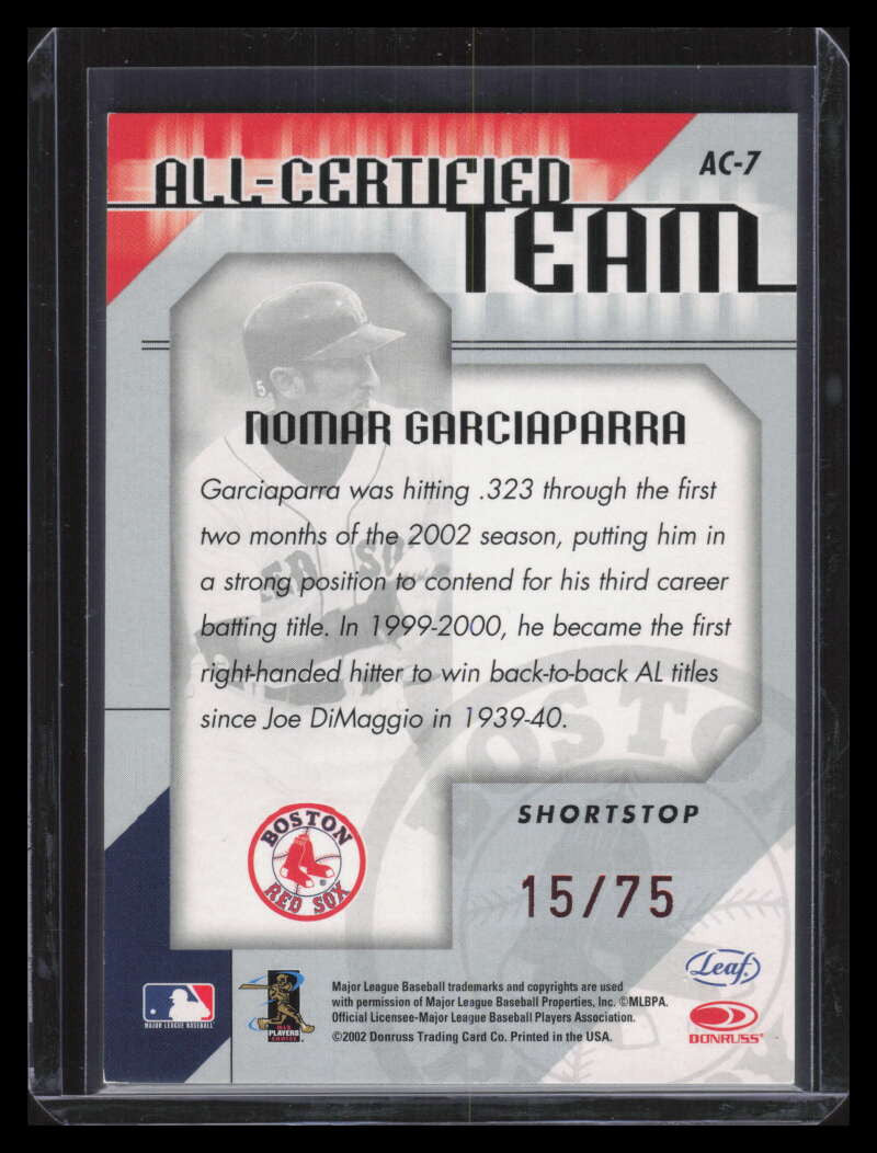2002 Leaf Certified All-Certified Team Mirror Red 7 Nomar Garciaparra 15/75