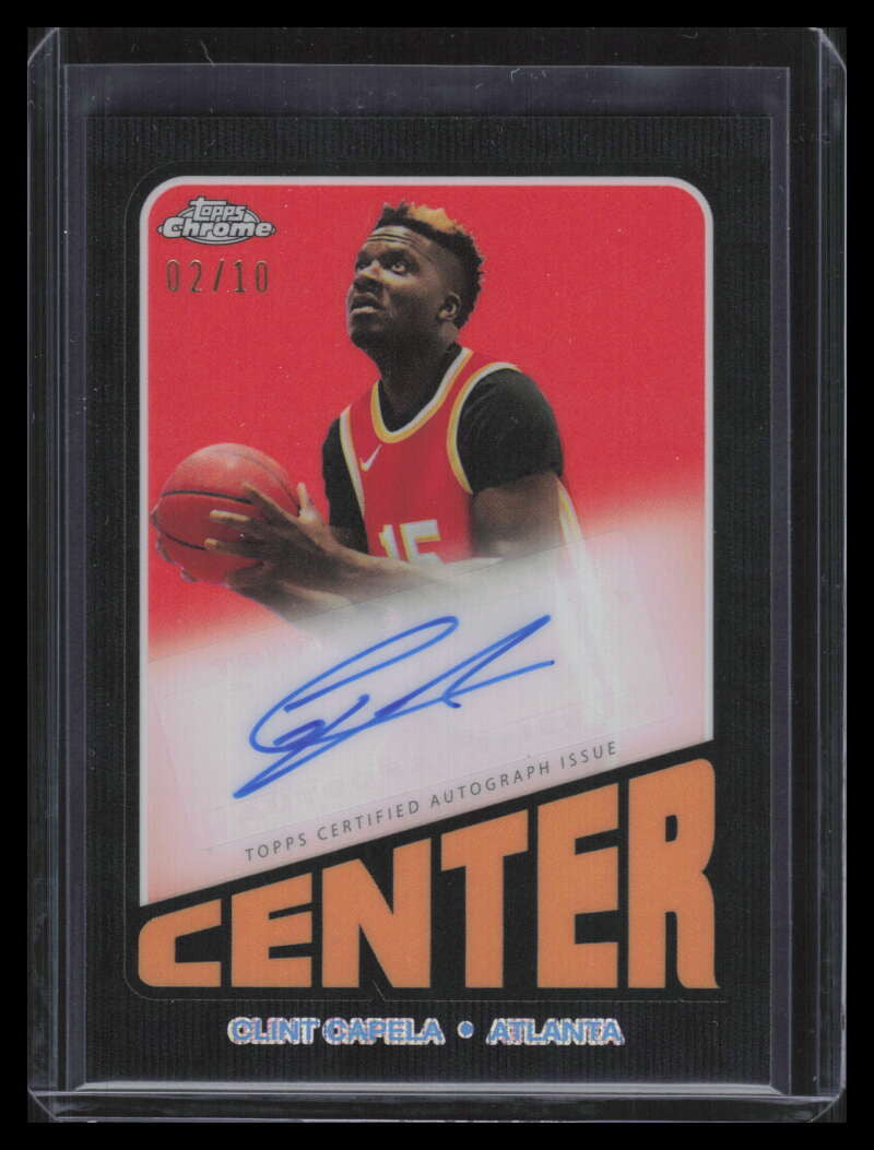 2023-24 Topps Chrome '72 Autographs Black Wave Refractor Clint Capela Auto 2/10