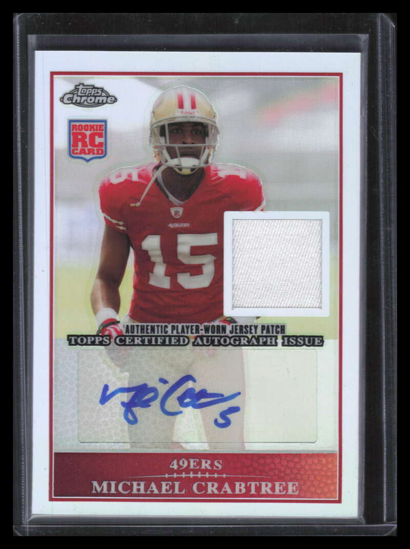 2009 Topps Chrome Autographs Patch ARPMC Michael Crabtree Rookie Patch Auto 3/25