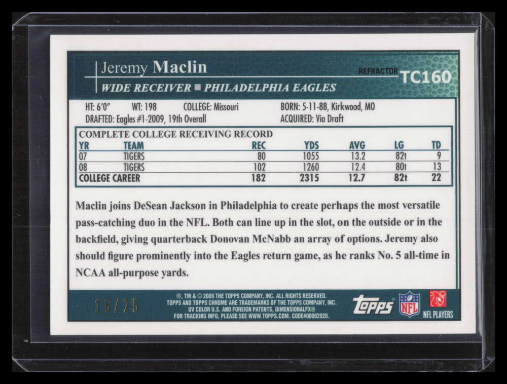 2009 Topps Chrome Autographs Black Refractor tc160 Jeremy Maclin RC Auto 16/25