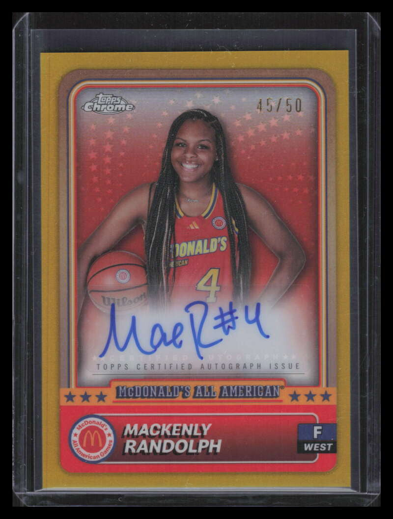 2024 Topps Chrome McDonald's Gold Refractor 71 Mackenly Randolph RC Auto 45/50