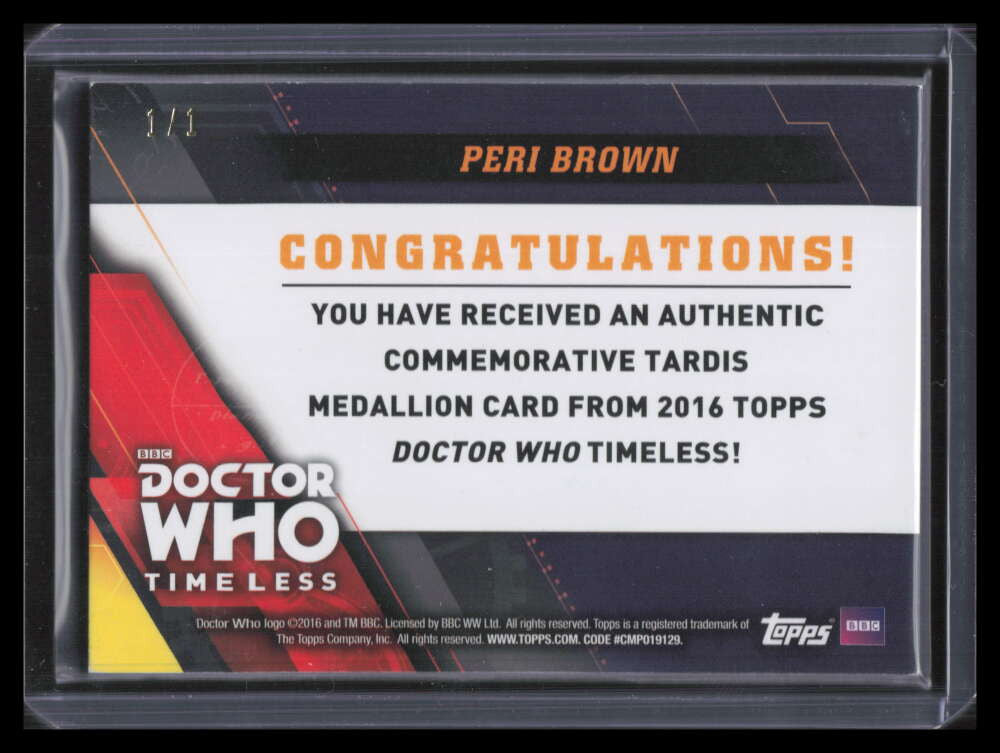 2016 Topps Doctor Who Timeless TARDIS Platinum 25 Peri Brown Medallion 1/1