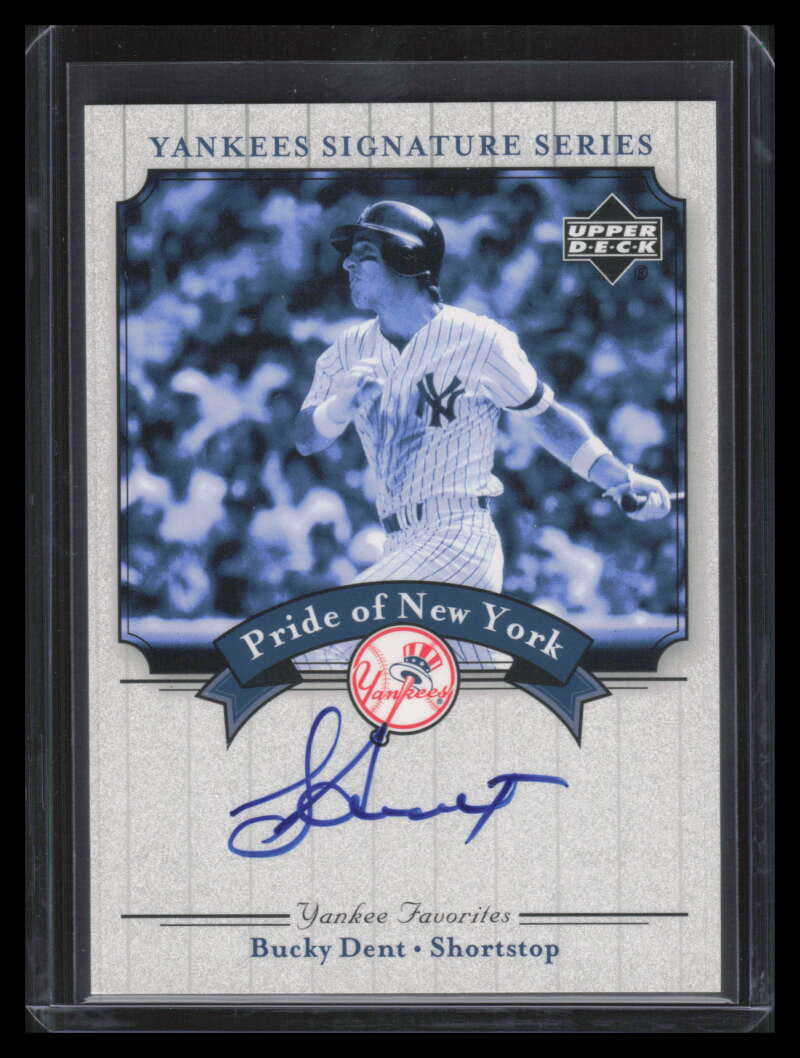 2003 Upper Deck Yankees Signature Pride of New York Autographs Bucky Dent Auto