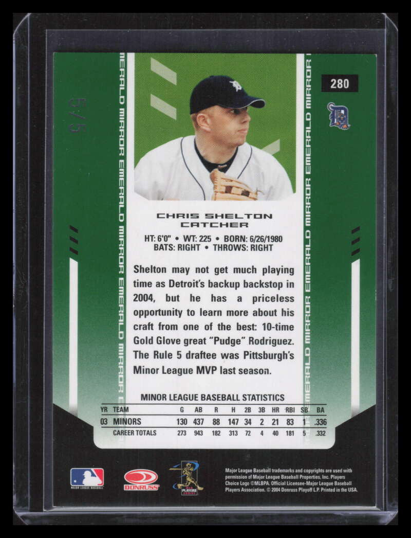 2004 Leaf Certified Materials Mirror Emerald 280 Chris Shelton NG Rookie 5/5