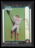 1999 Bowman Chrome Gold Refractor 113 Eric Valent Rookie 11/25
