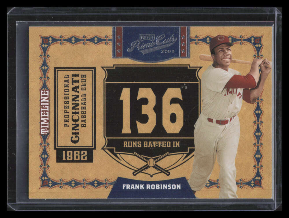 2008 Prime Cuts Timeline 6 Frank Robinson 38/50