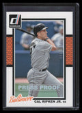 DELETE 162561 2014 Donruss Press Proofs Silver 198 Cal Ripken Jr. 116/199