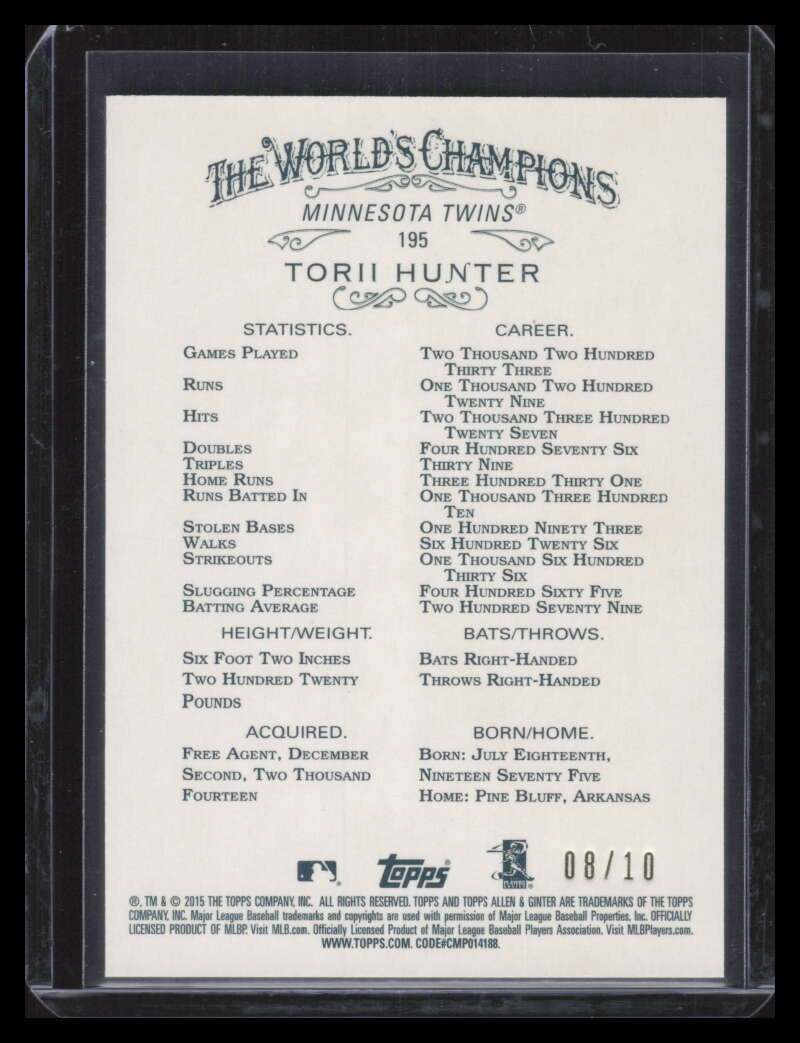 SOLD 162723 2015 Topps Allen and Ginter 10th Anniversary 195 Torii Hunter 8/10