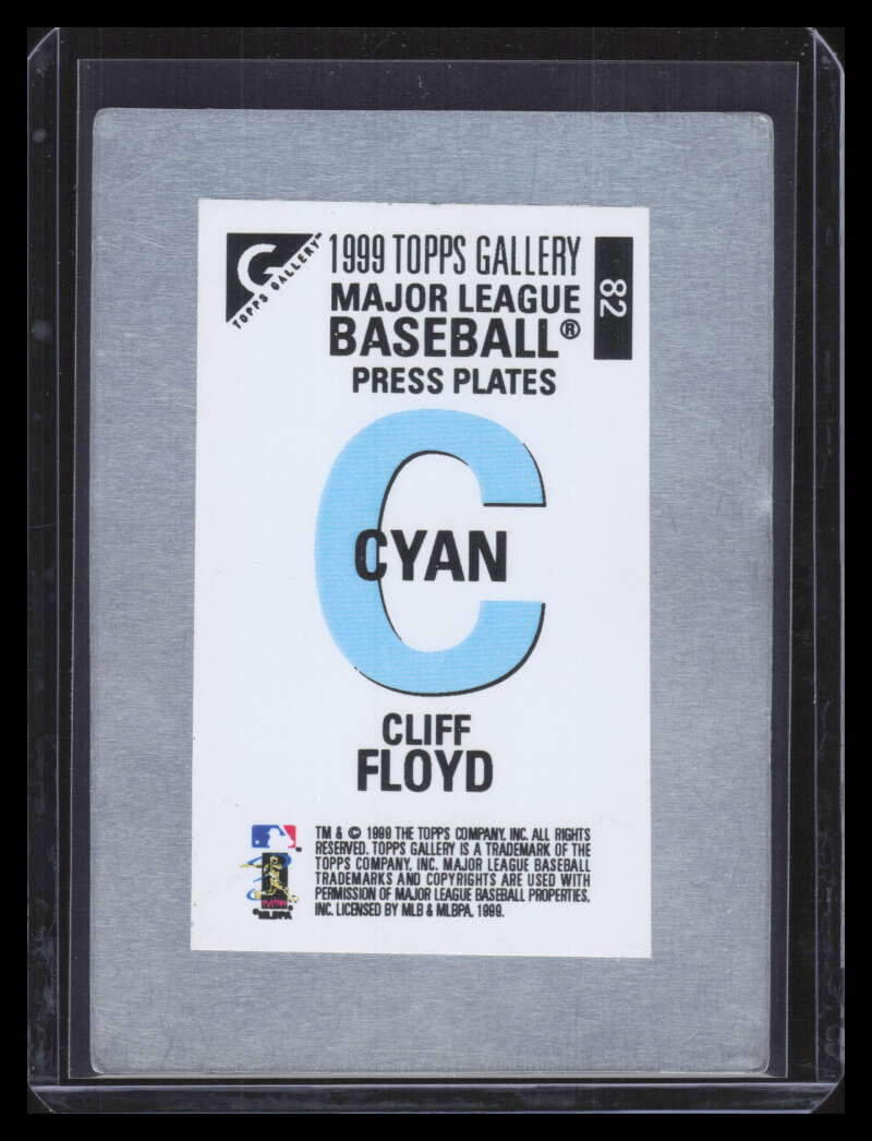 1999 Topps Gallery Press Printing Plate Yellow 82 Cliff Floyd 1/1