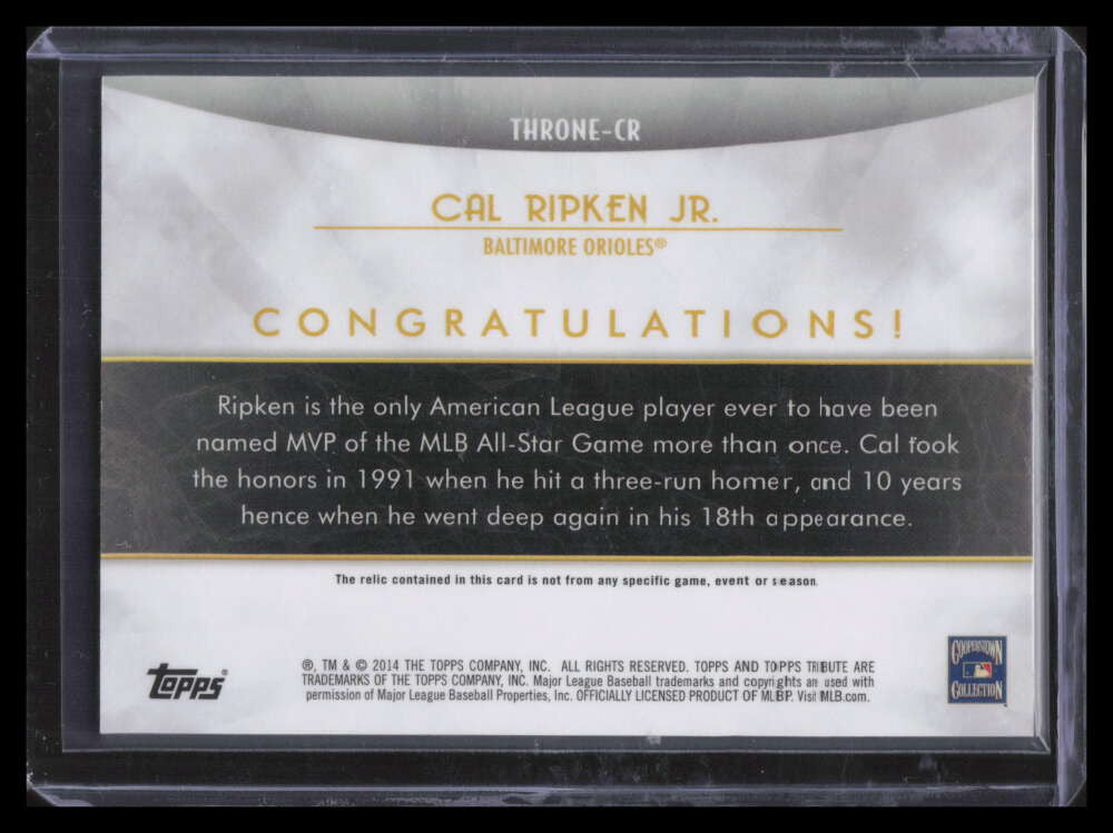 2014 Topps Tribute to the Throne Relics THRONECR Cal Ripken Jr. Bat 66/99