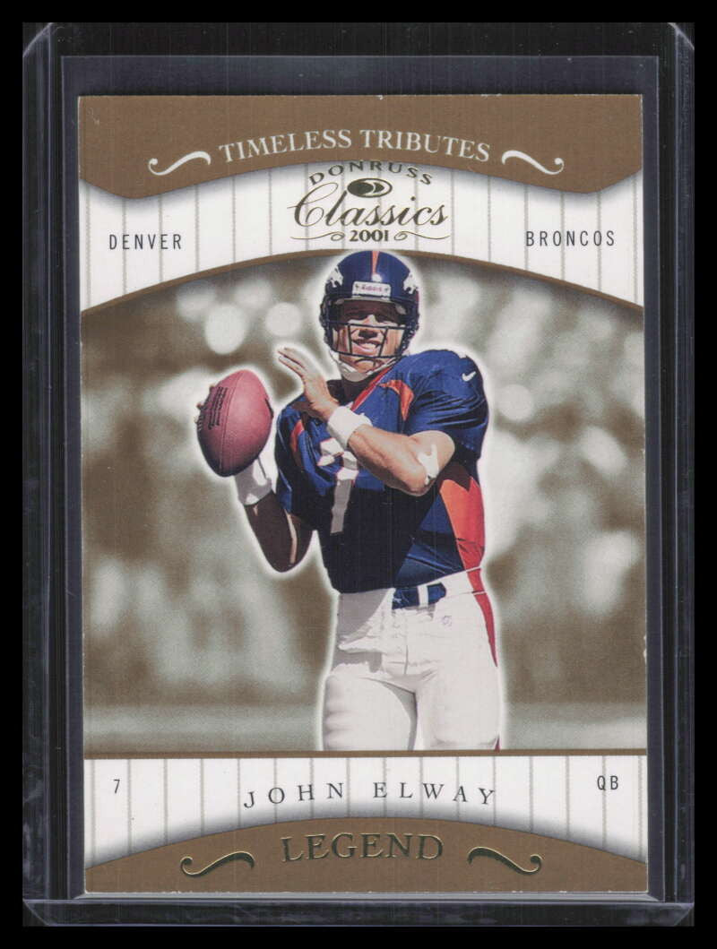 DELETE 164610 2001 Donruss Classics Timeless Tributes 166 John Elway 2/100