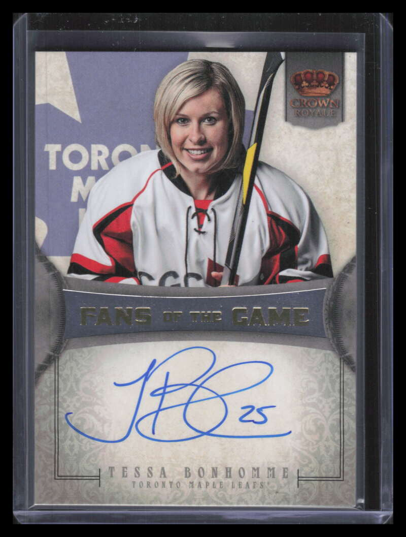 2013-14 Crown Royale Fans of the Game Autographs FGTB Tessa Bonhomme Auto /99