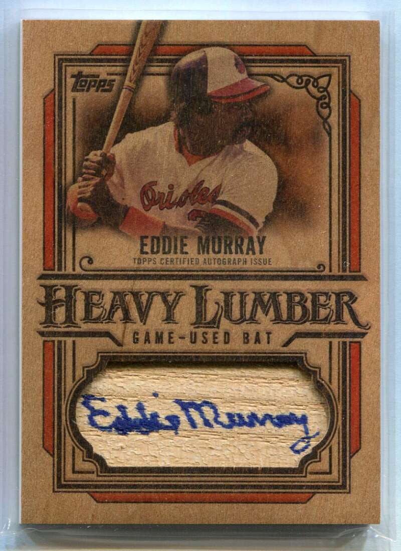 2025 Topps Heavy Lumber Autograph Relics HLAREMU Eddie Murray Bat Auto