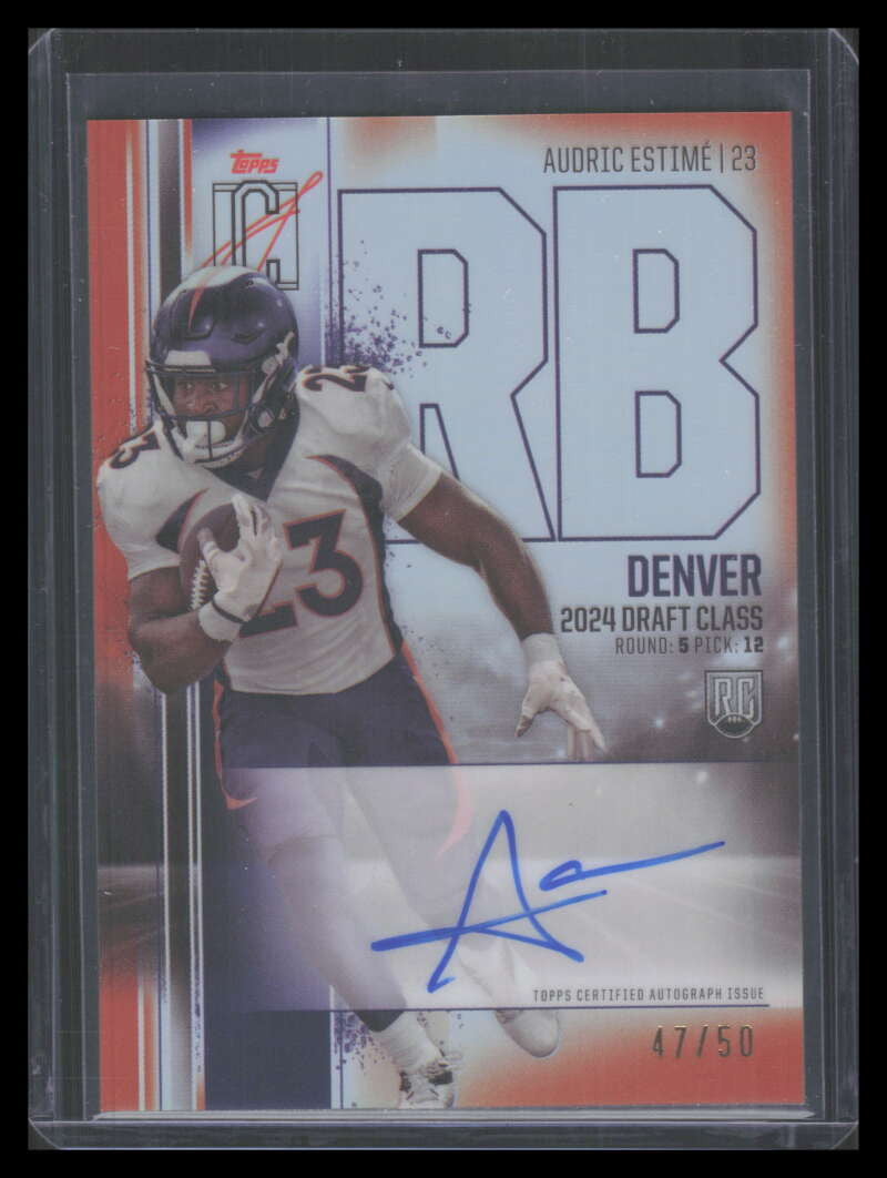 2024 Topps Signature Class Chrome Orange Refractor Audric Estime RC Auto 47/50