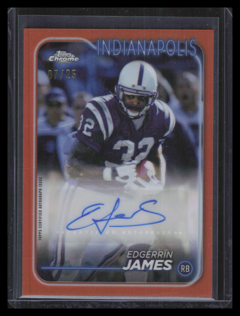 2024 Topps Chrome Autographs Orange Refractor BAEJA Edgerrin James Auto 7/25