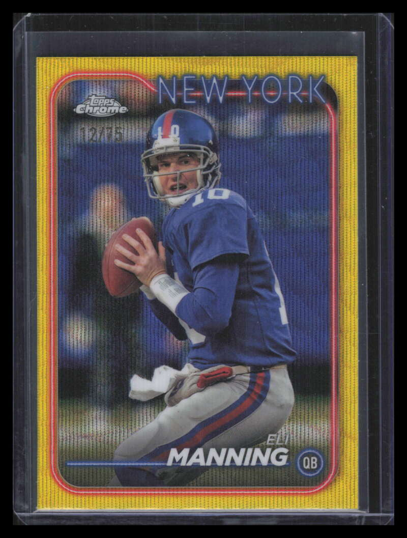 2024 Topps Chrome Yellow Wave Refractor 138 Eli Manning 12/75