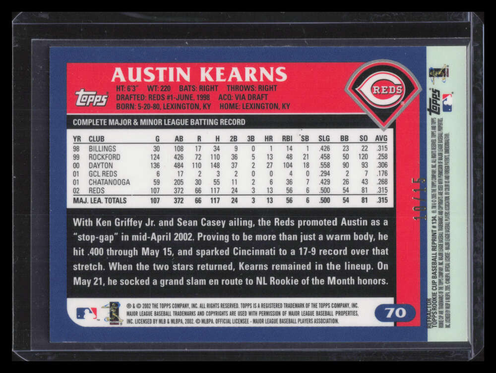 DELETE 169653 2005 Topps Rookie Cup Reprints Chrome Refractor 134 Austin Kearns 03 10/15 2003