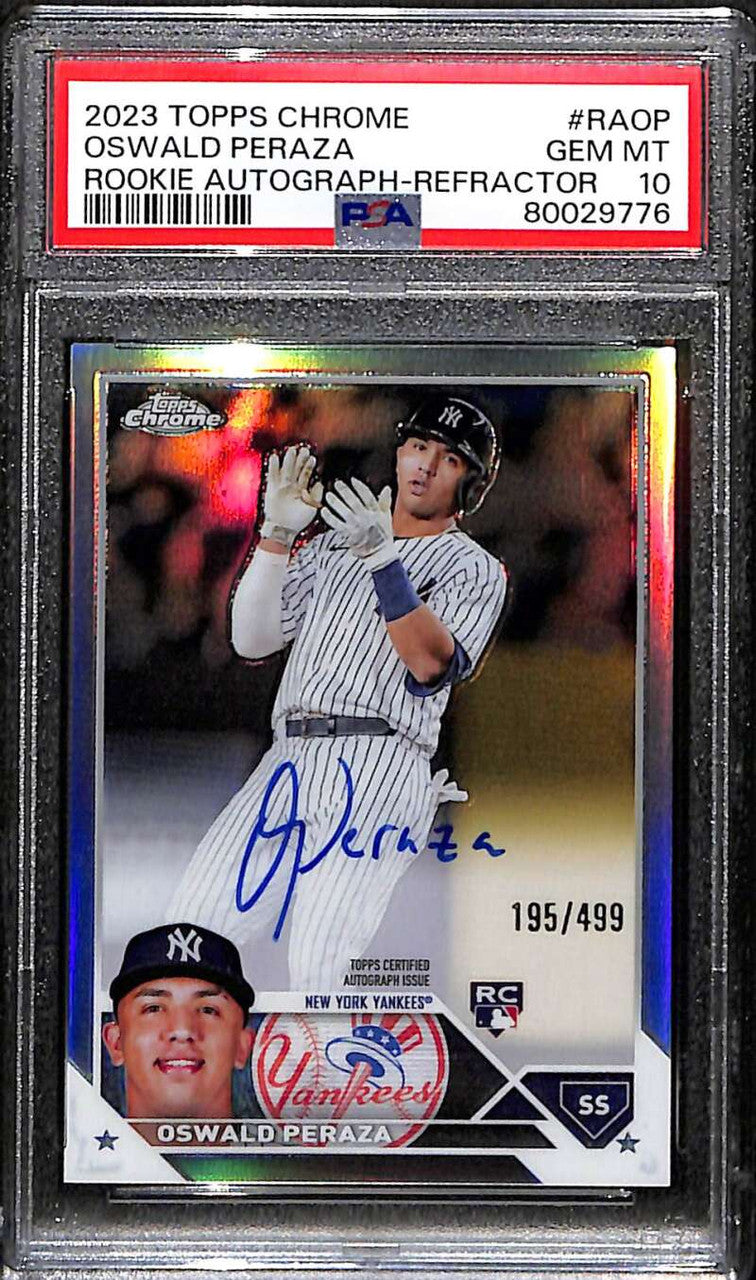 DELETE 171841 2023 Topps Chrome Autographs Refractor Oswald Peraza Rookie Auto 195/499 PSA 10