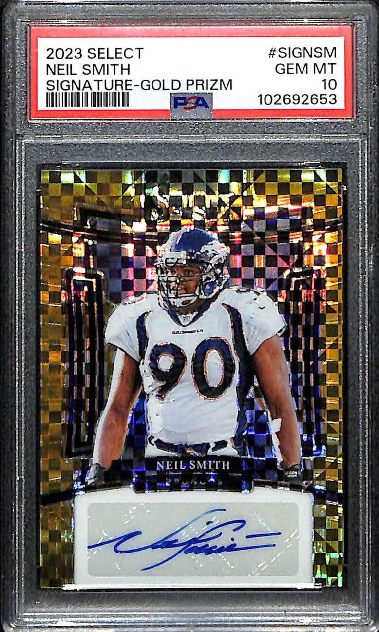 2023 Select Signatures Prizm Gold 39 Neil Smith Auto 5/10 PSA 10 GEM MT