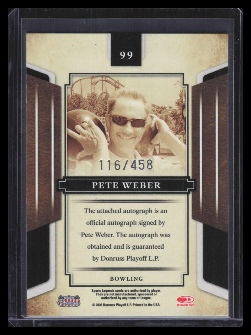 SOLD 174114 2008 Donruss Sports Legends Signatures Mirror Red 99 Pete Weber Auto 116/458