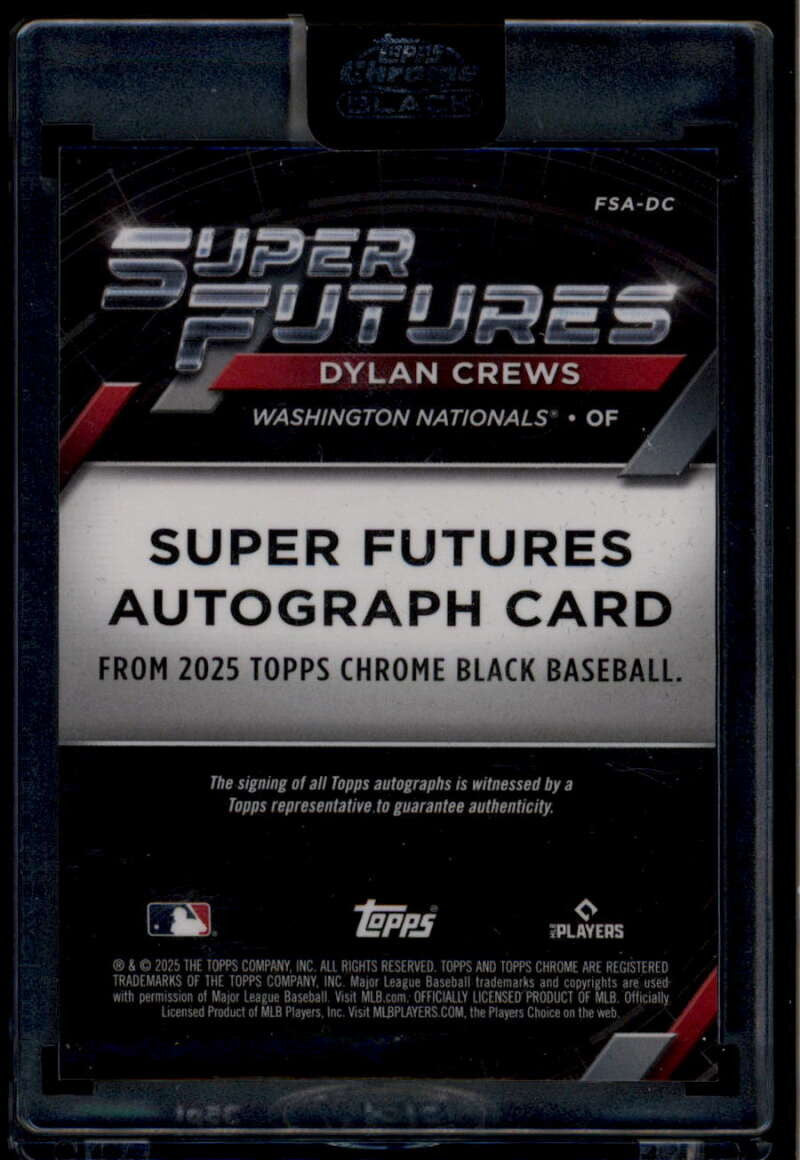 2025 Topps Chrome Black Super Futures Autographs Dylan Crews Rookie Auto 98/99