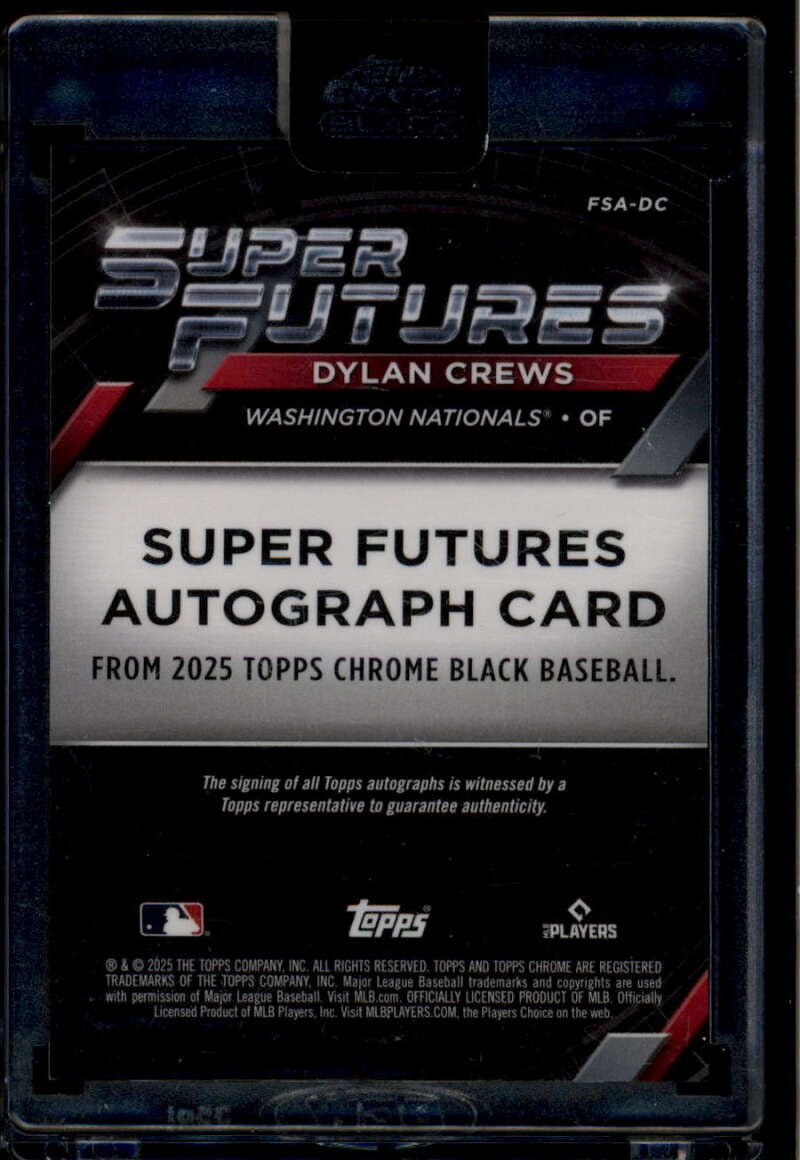 2025 Topps Chrome Black Super Futures Autographs Dylan Crews Rookie Auto 62/99