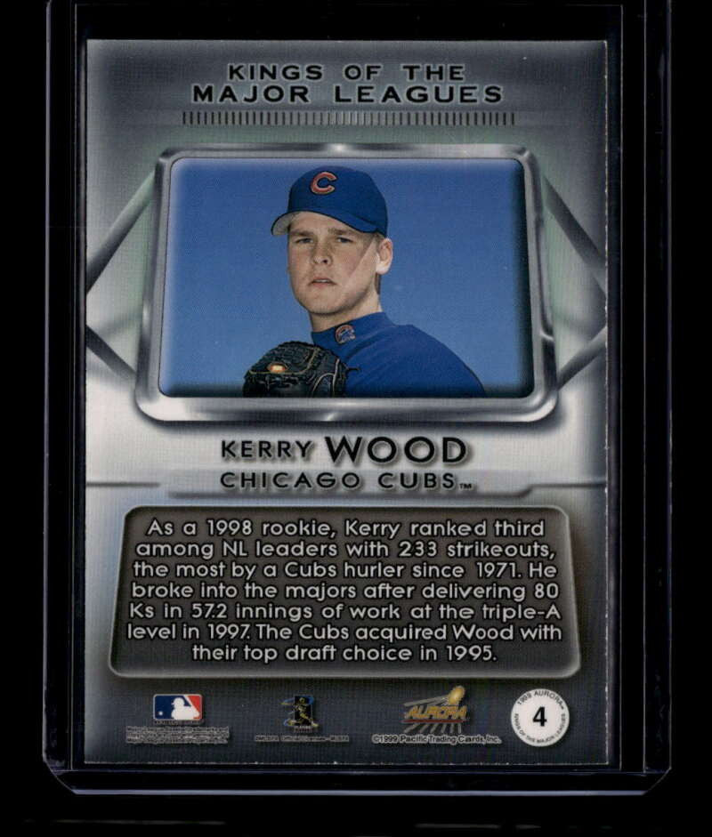 1999 Aurora Kings of the Major Leagues 4 Kerry Wood