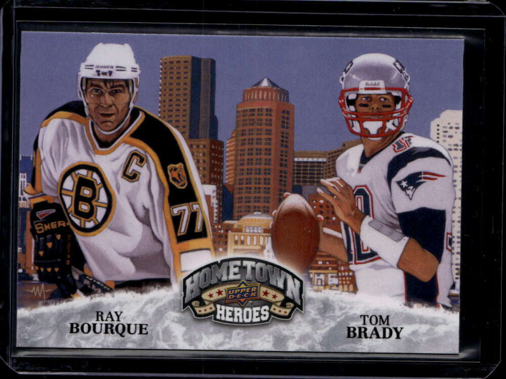 2009 Upper Deck Heroes 483 Hometown Heroes Ray Bourque Tom Brady