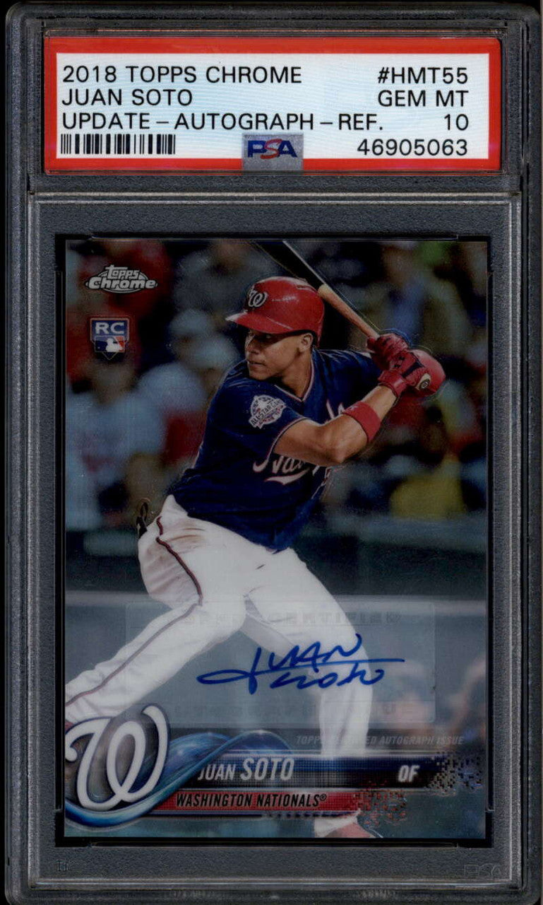 2018 Topps Chrome Update Autograph Refractor hmt55 Juan Soto RC Auto PSA 10 GEM