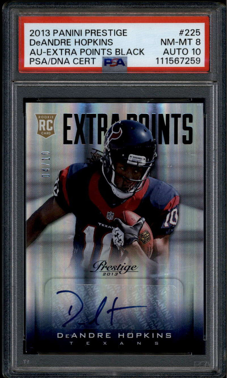 2013 Prestige Extra Points Autographs 225 DeAndre Hopkins RC Auto 4/10 PSA 8