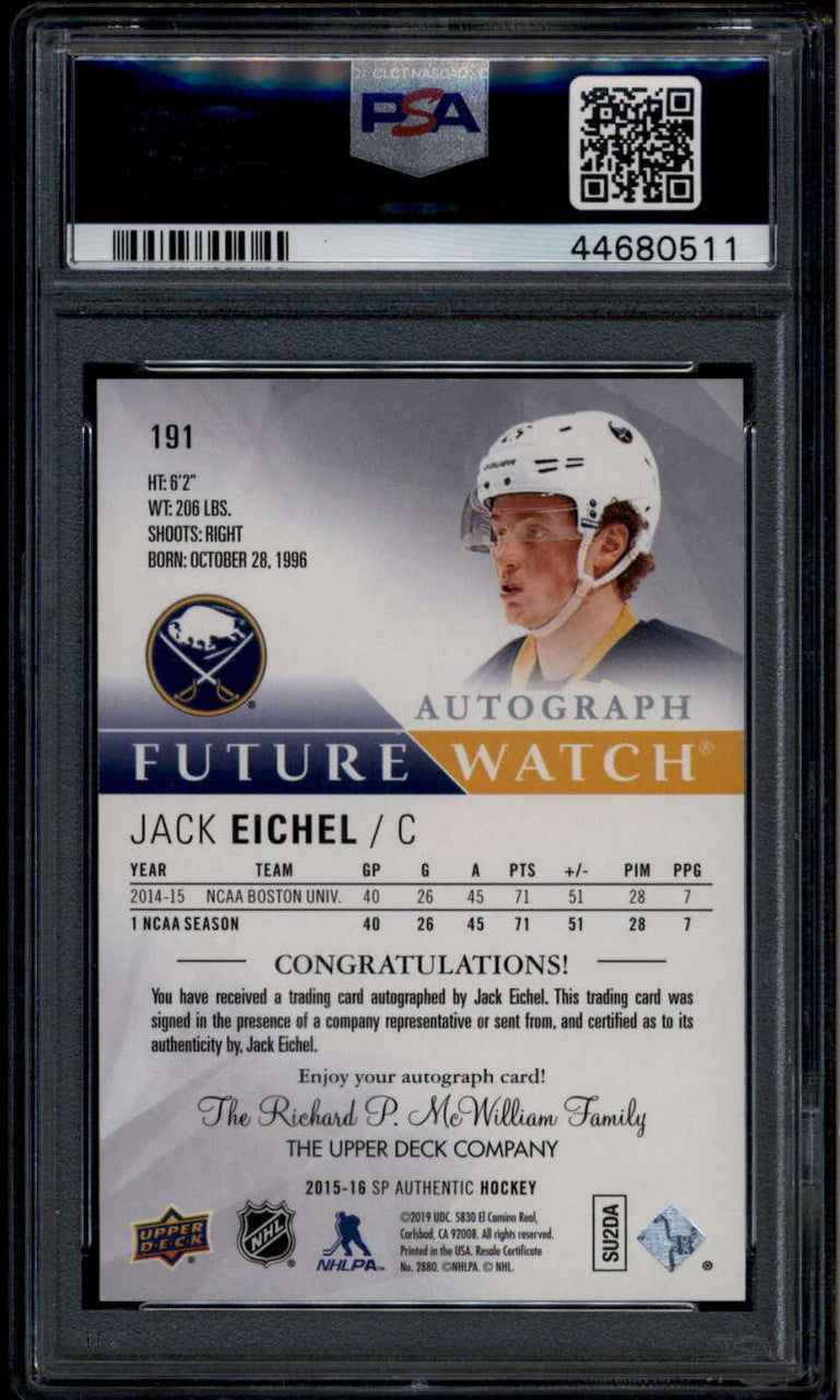 2015-16 SP Authentic 191 Jack Eichel Rookie Auto 846/999 Future Watch PSA 10 GEM