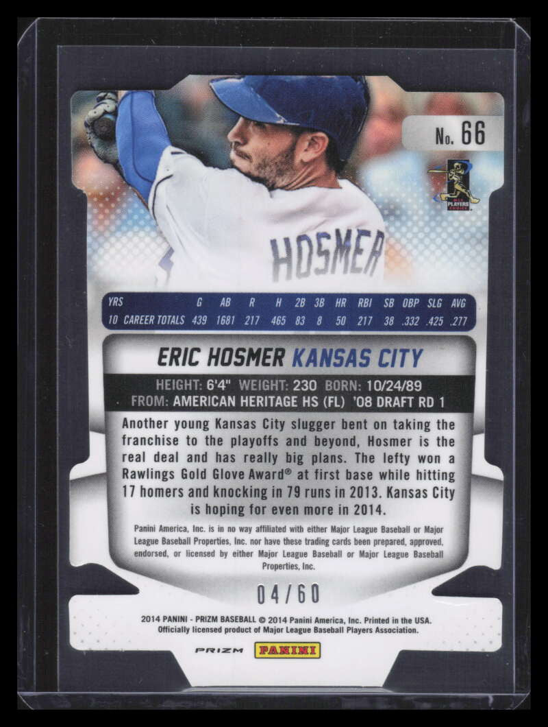 2014 Panini Prizm Prizms Orange Die Cut Refractor 66 Eric Hosmer 4/60
