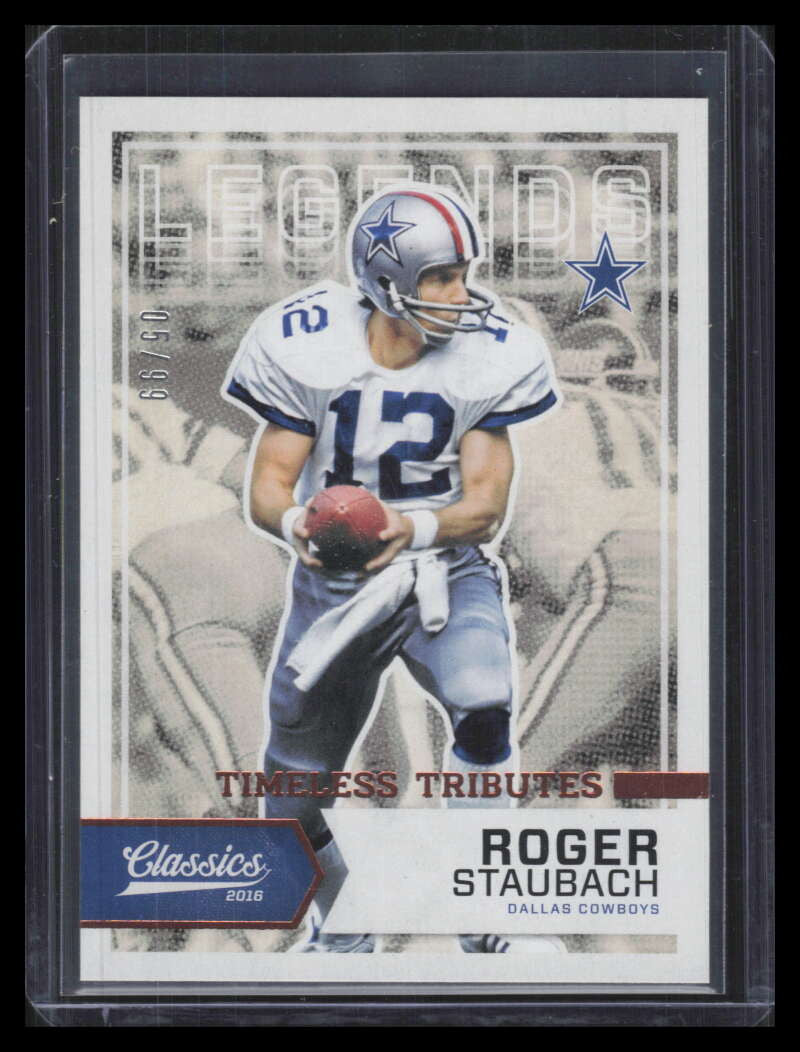2016 Classics Timeless Tributes Bronze 123 Roger Staubach 5/99