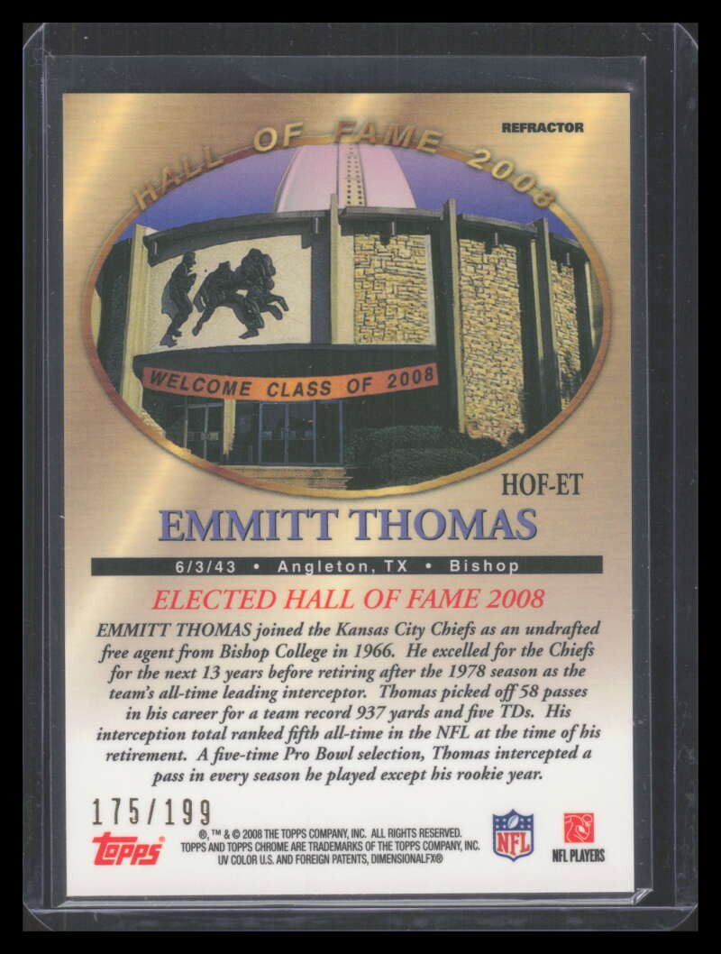 2008 Topps Chrome Hall of Fame Refractor HOFET Emmitt Thomas 175/199