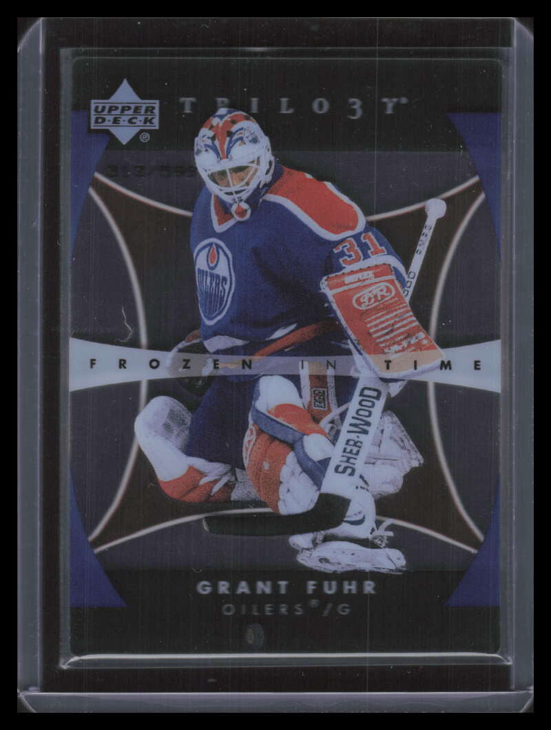2005-06 Upper Deck Trilogy 161 Grant Fuhr FIT 313/599 Frozen in Time