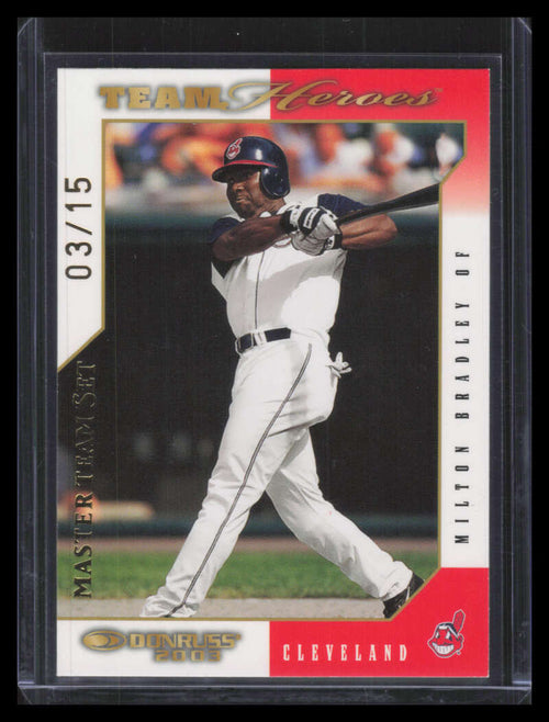 2003 Donruss Team Heroes Master Team Set 160 Milton Bradley 3/15