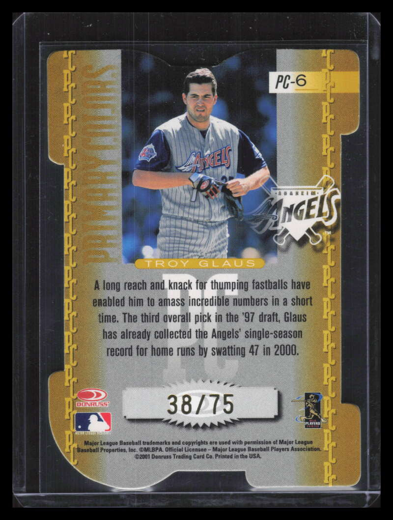 2001 Donruss Elite Primary Colors Yellow Die Cut pc6 Troy Glaus 38/75