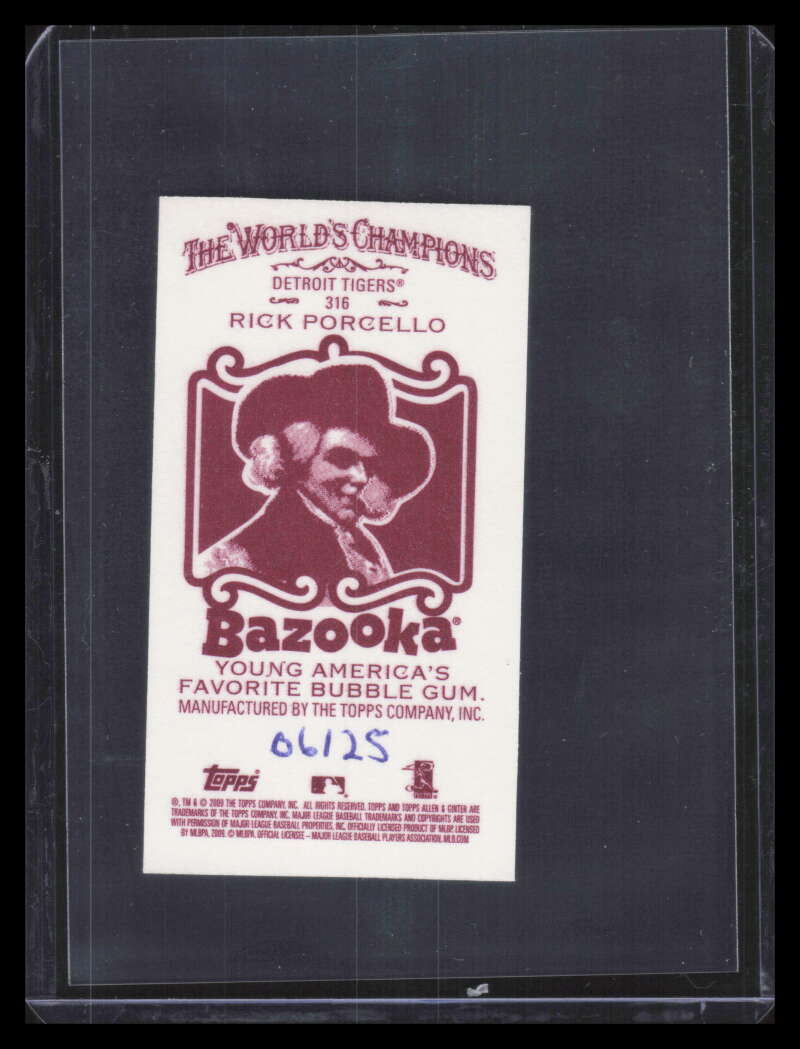DELETE 179563 2009 Topps Allen and Ginter Mini Bazooka 316 Rick Porcello Rookie 6/25