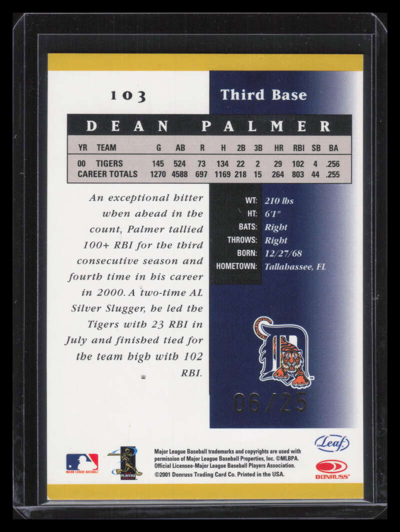 2001 Leaf Certified Materials Mirror Gold 103 Dean Palmer 6/25