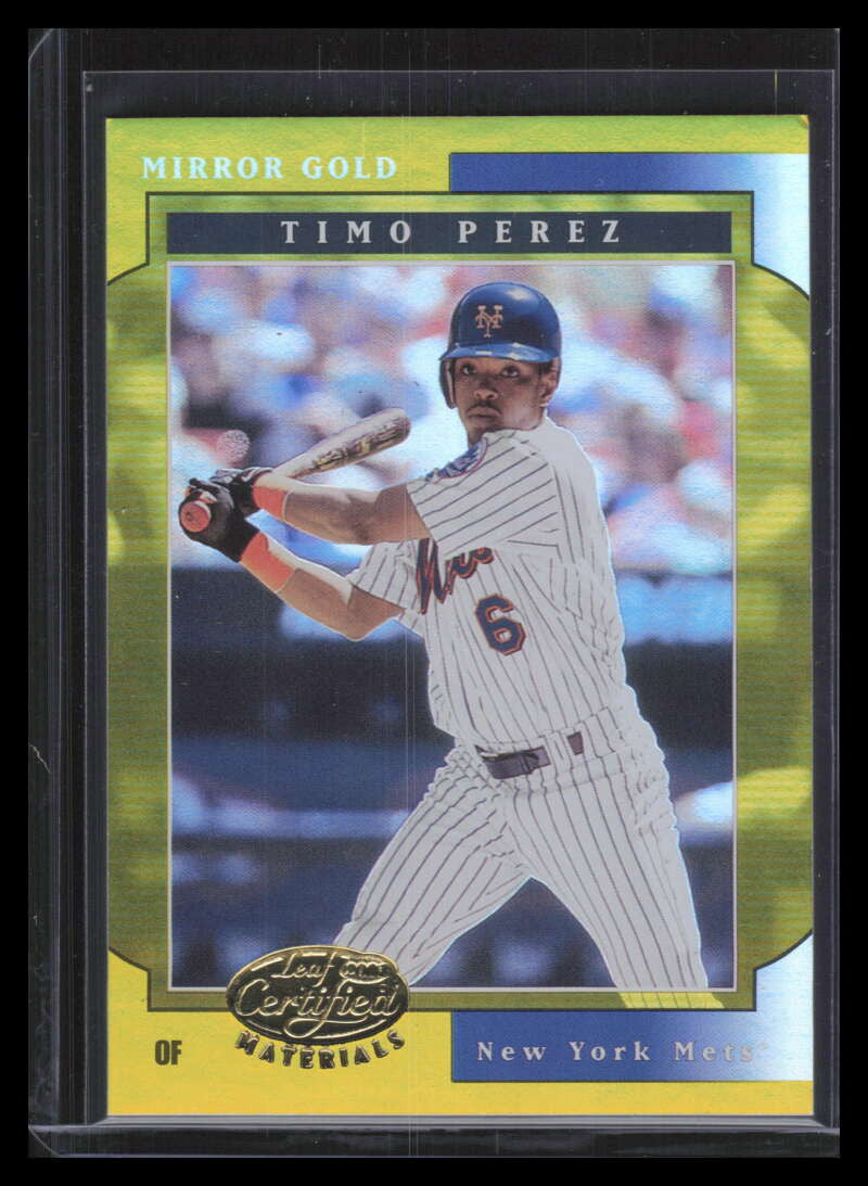 2001 Leaf Certified Materials Mirror Gold 106 Timo Perez 14/25