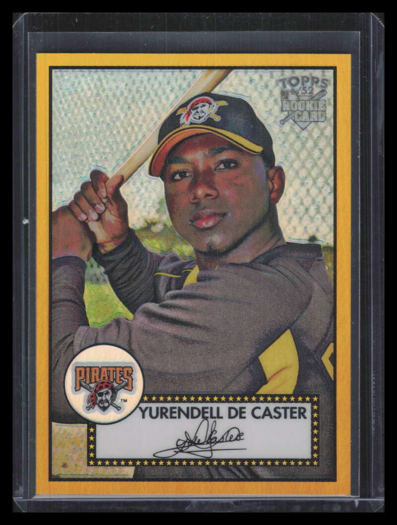 2006 Topps '52 Chrome Gold Refractor 22 Yurendell de Caster Rookie 47/52