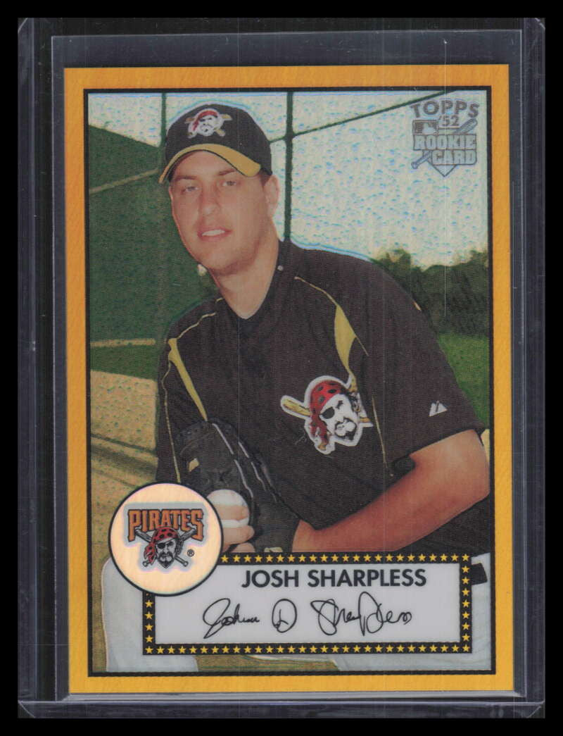 2006 Topps '52 Chrome Gold Refractor 89 Josh Sharpless Rookie 9/52