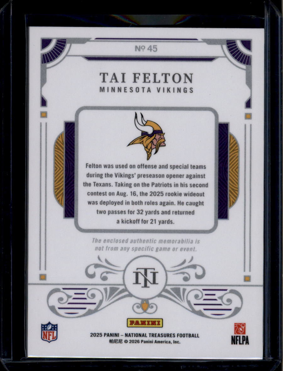 2025 Panini National Treasures Rookie Material 45 Tai Felton RC Dual Patch 16/25