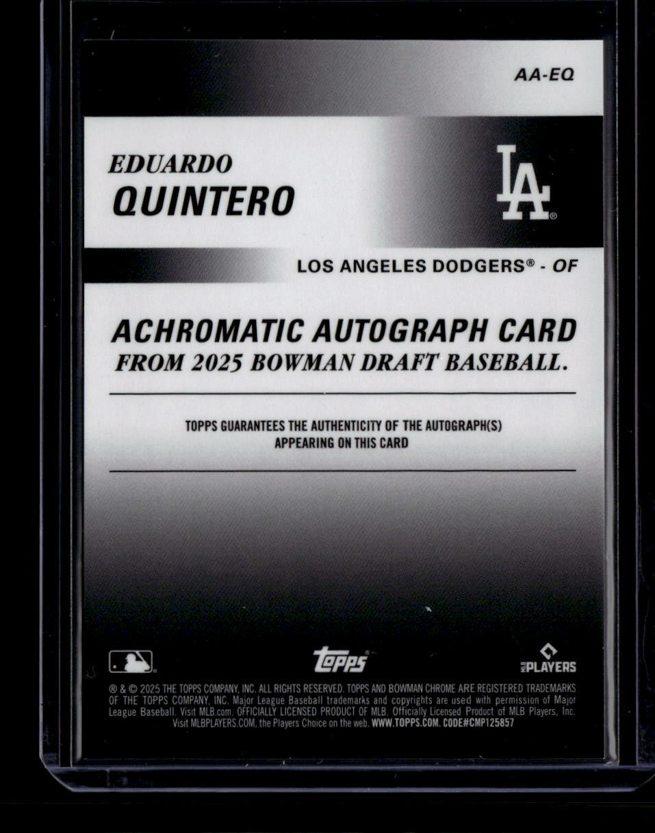 DELETE 180928 2025 Bowman Chrome Achromatic Autographs Refractor Eduardo Quintero RC Auto /99