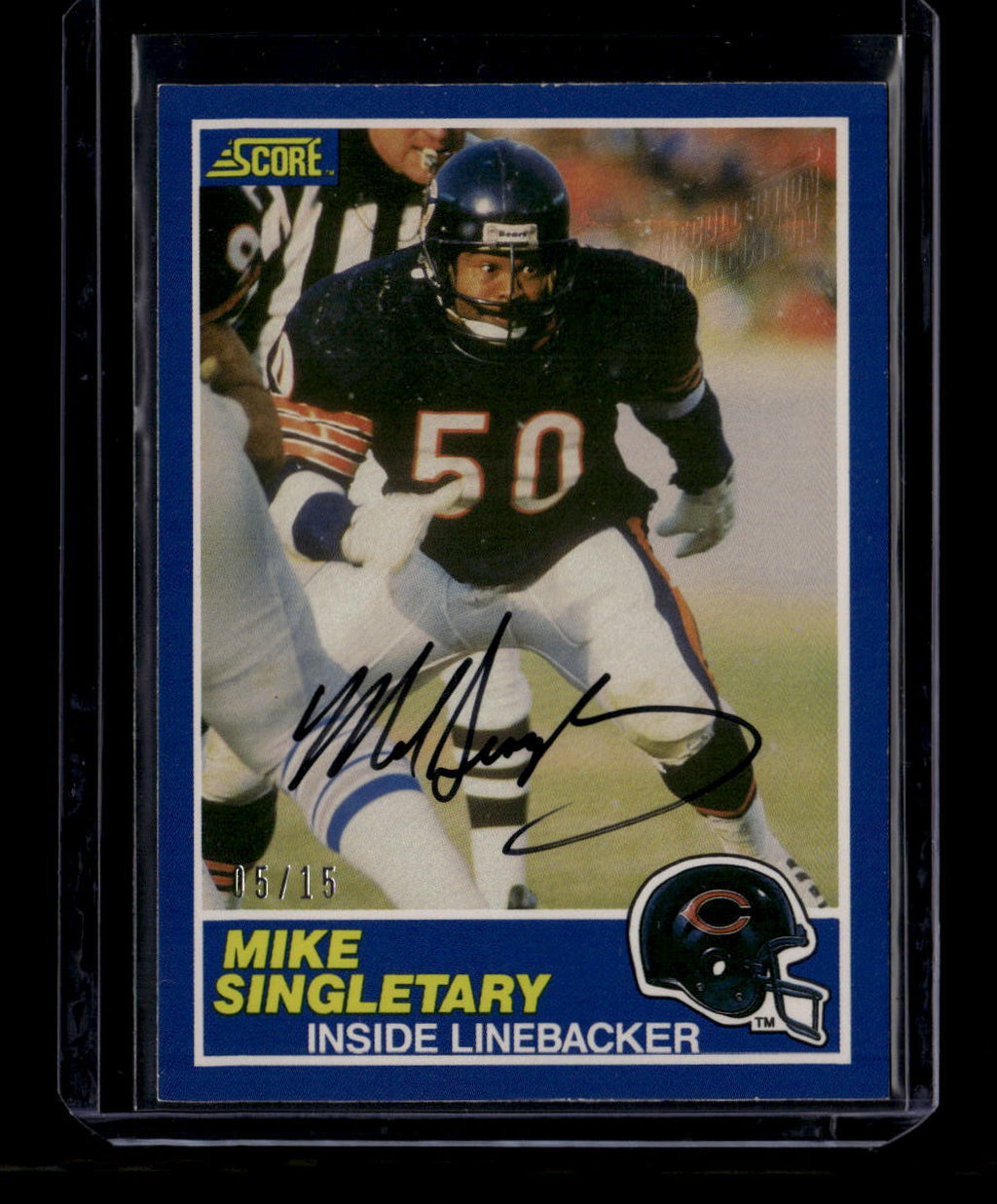 DELETE 180957 2018 Classics Recollection Collection Buybacks Mike Singletary 1989 Auto 5/15